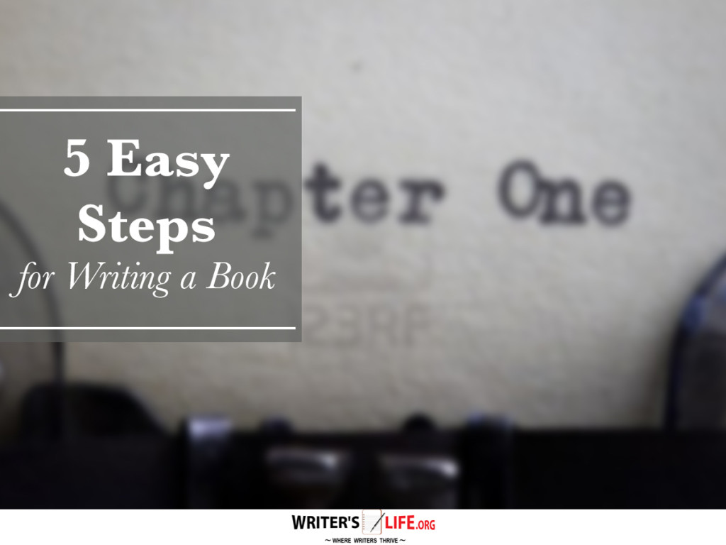 5 Easy Steps for Writing a Book
