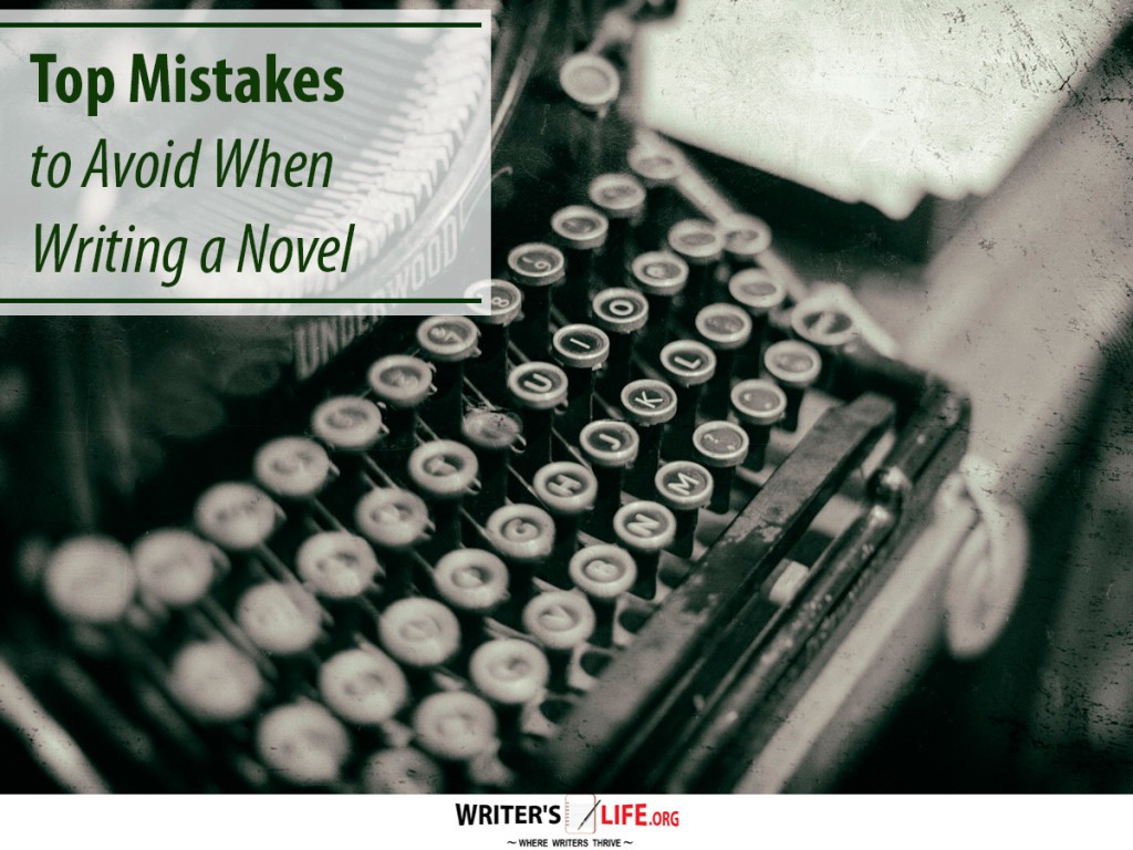 Top Mistakes to Avoid When Writing a Nove
