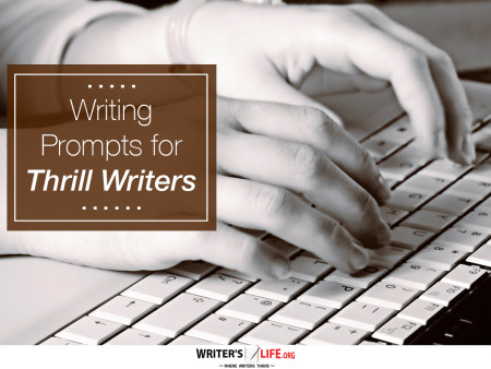 Writing Prompts for Thrill Writers - Writer's Life.org
