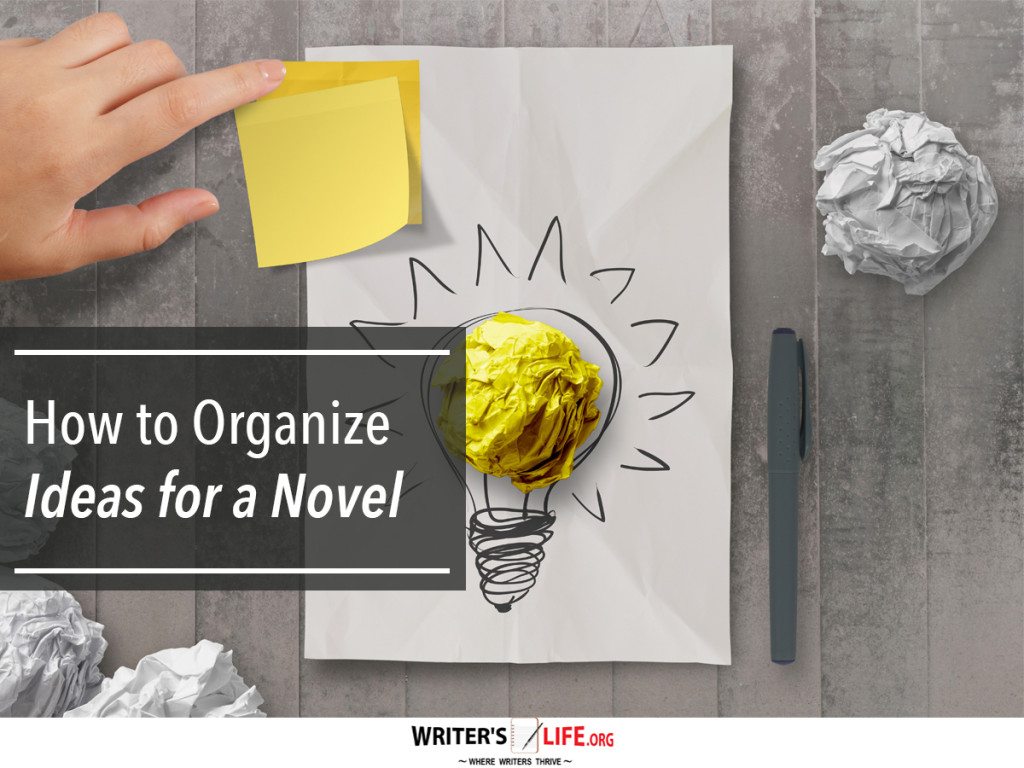 How to Organize Ideas for a Novel