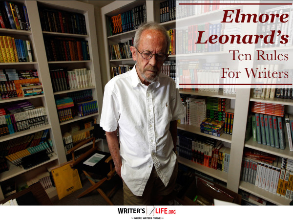 Elmore Leonard's Ten Rules For Writers - Writer's Life.org