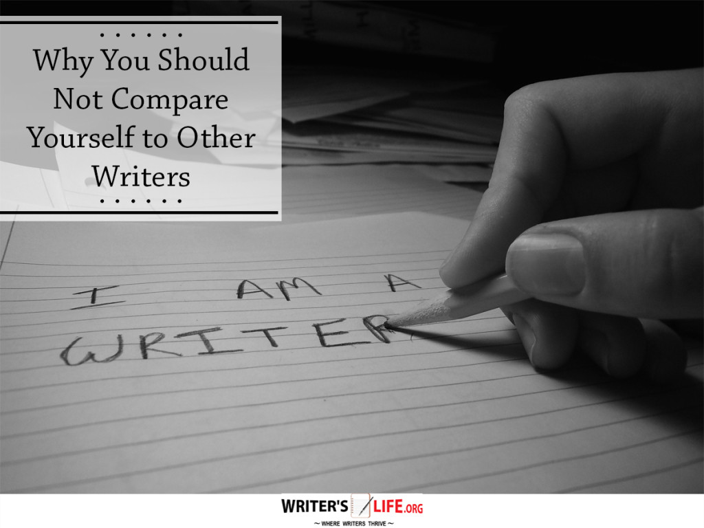 Why You Should Not Compare Yourself to Other Writers
