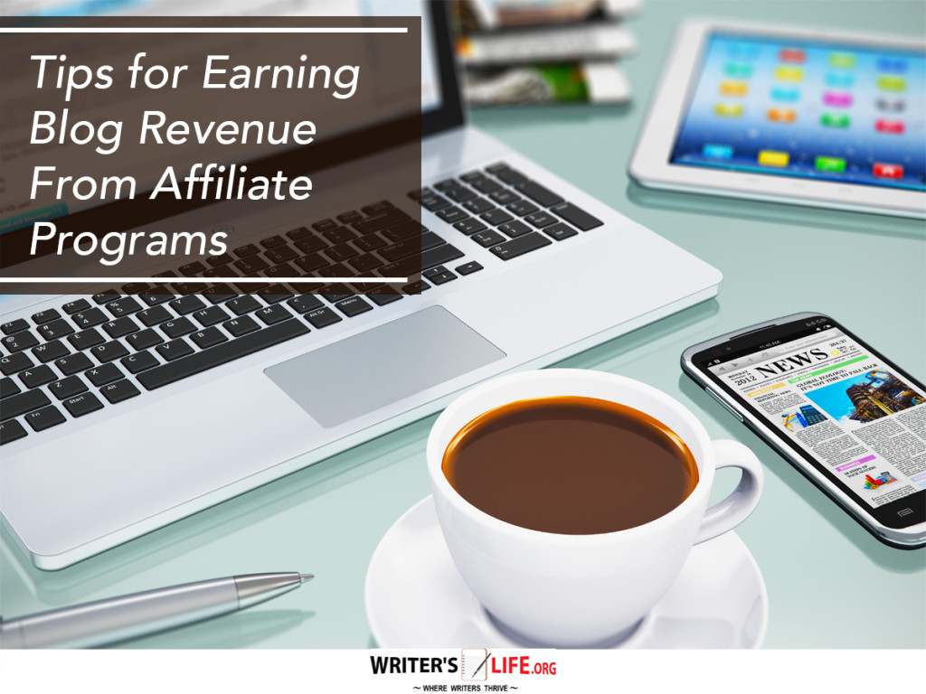 Tips for Earning Blog Revenue From Affiliate Programs