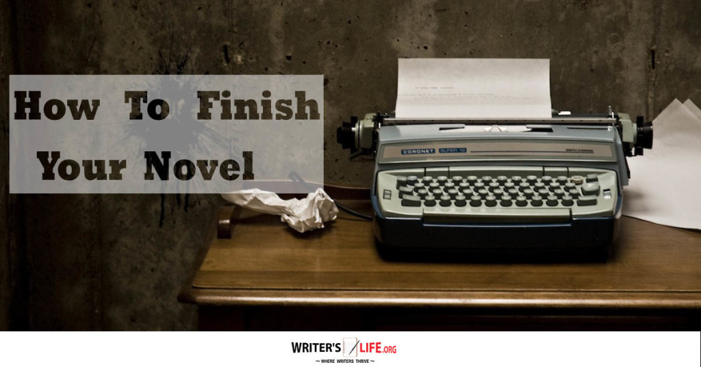 How To Finish Your Novel