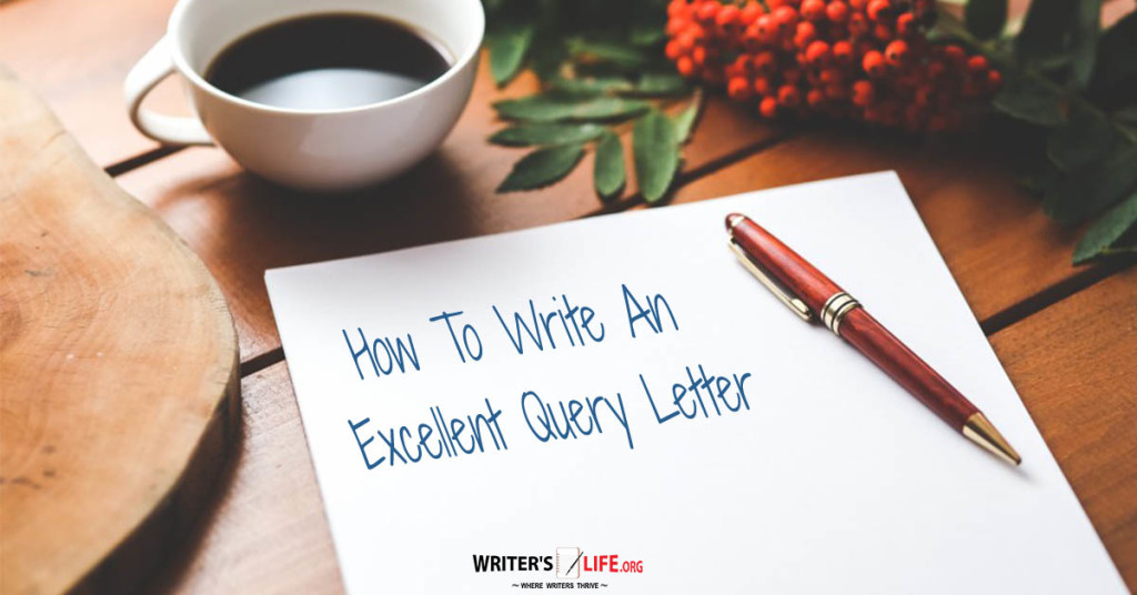 How To Write An Excellent Query Letter