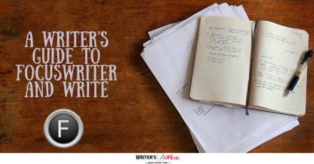 A Writer's Guide To FocusWriter And Write - Writer's Life.org