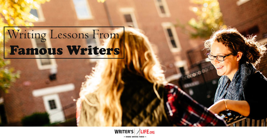Writing Lessons From Famous Writers – Writer’s Life.org