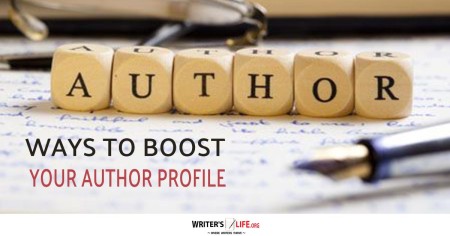 Ways To Boost Your Author Profile - Writer's Life.org
