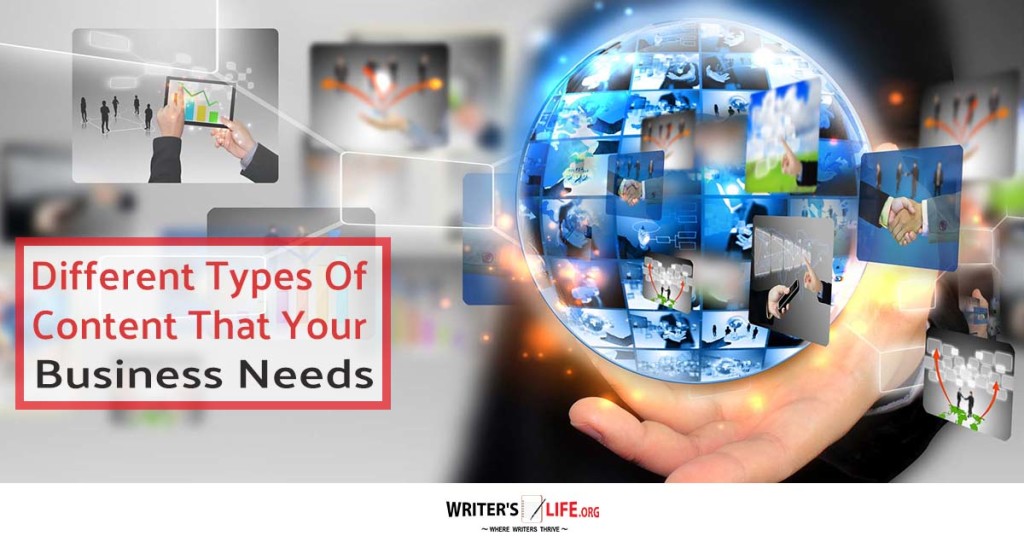 Different Types Of Content That Your Business Needs – Writer’s L