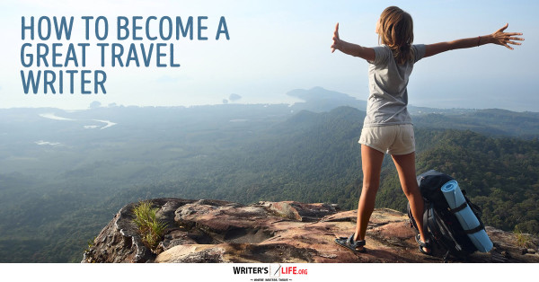 tips menjadi travel writer