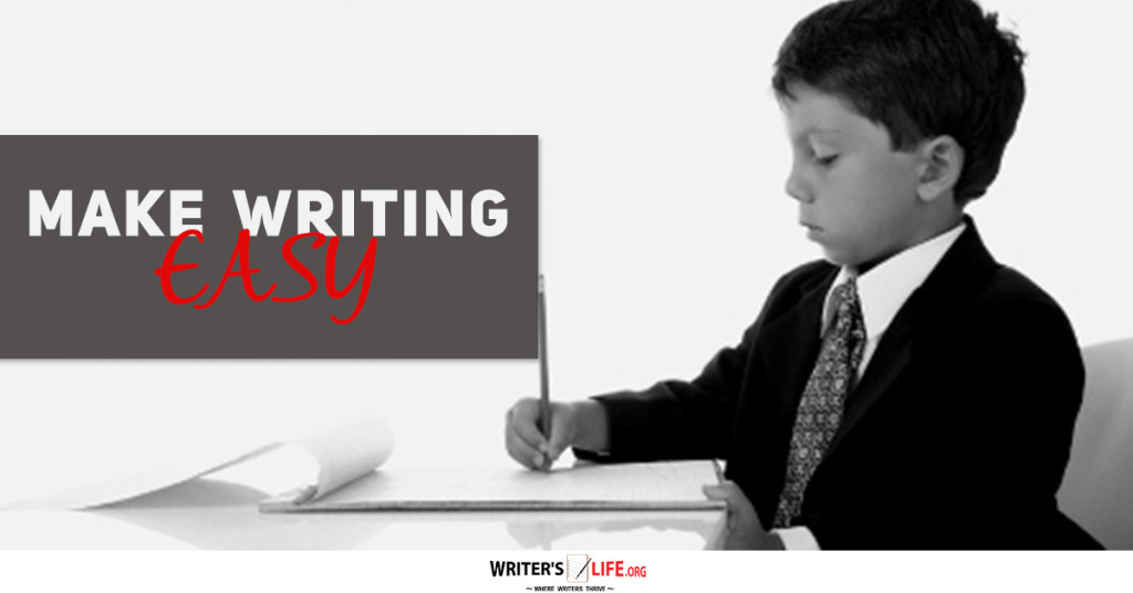 Make Writing Easy – Writer’s Life.org