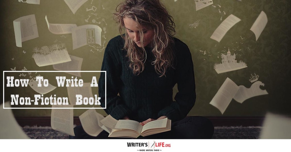 How To Write A Non-Fiction Book – Writer’s Life.org