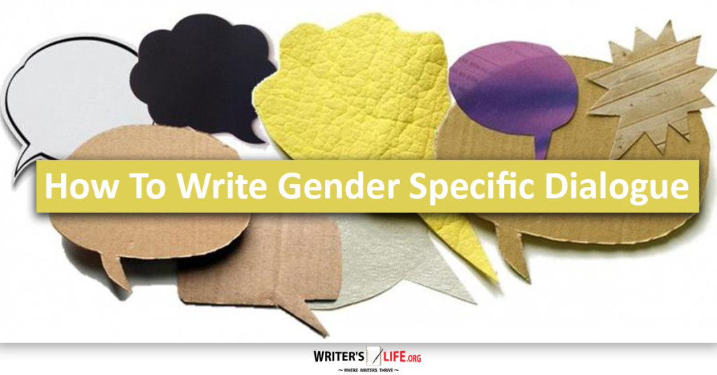 Writing Gender Specific Dialogue – Writer’s Life.org
