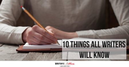 10 Things That only Writers Will Know