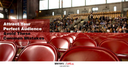 Attract Your Perfect Audience - Avoid These Common Mistakes