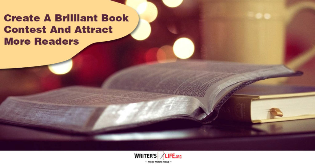 Create A Brilliant Book Contest And Attract More Readers – Writers Life