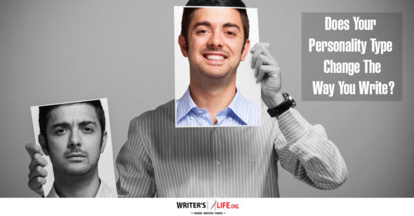 Does Your Personality Type Change The Way You Write? - Writer's Life.org