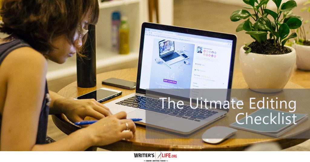 The Ultimate Editing Checklist – Writer’s Life.org