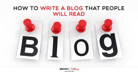 How To Write A Blog That People Will Read