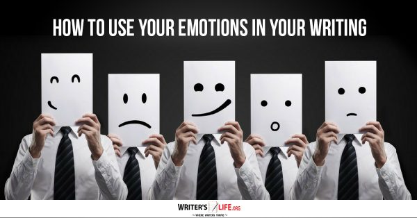 Show information about the snippet editorYou can click on each element in the preview to jump to the Snippet Editor. SEO title preview: How To Use Your Emotions In Your Writing - Writer's Life.org