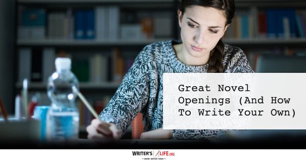 Great Novel Openings (And How To Write Your Own) - Writer's Life.org