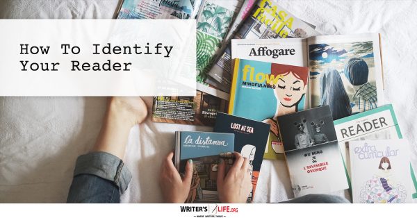 How To Identify Your Reader - writerslife.org