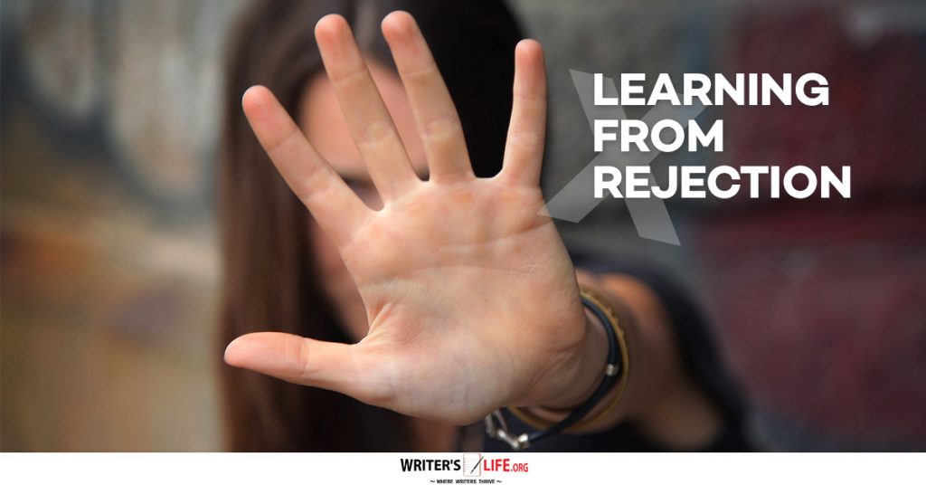 Learning From Rejection – Writers Life.org