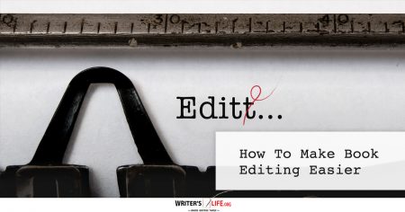 Show information about the snippet editorYou can click on each element in the preview to jump to the Snippet Editor. SEO title preview:How To Make Book Editing Easier - Writer's Life.org
