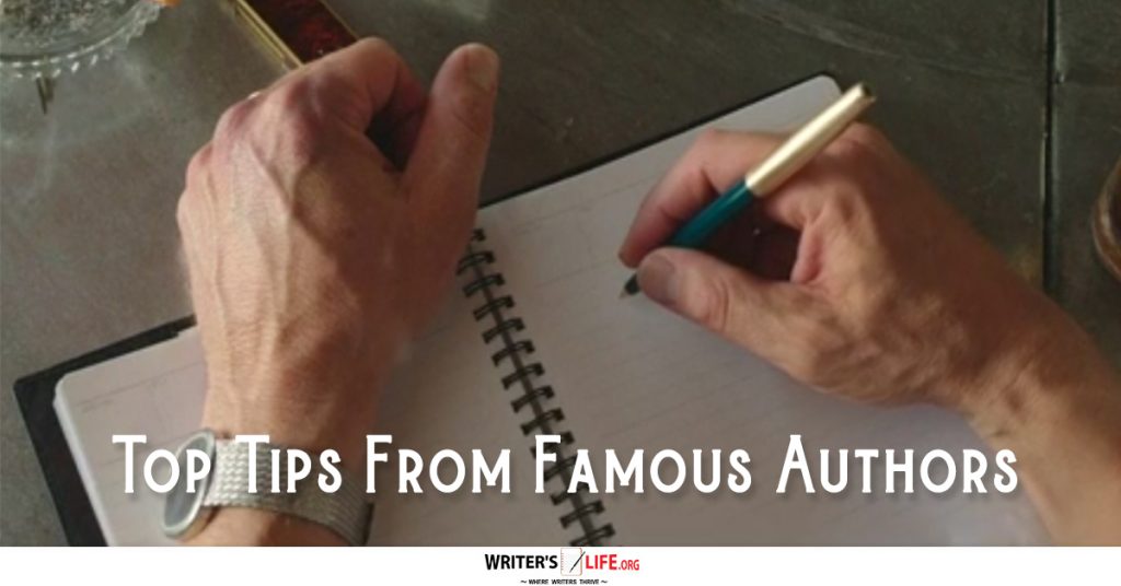Top Tips From Famous Authors – Writer’s Life.org