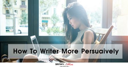 How To Write More Persuasively