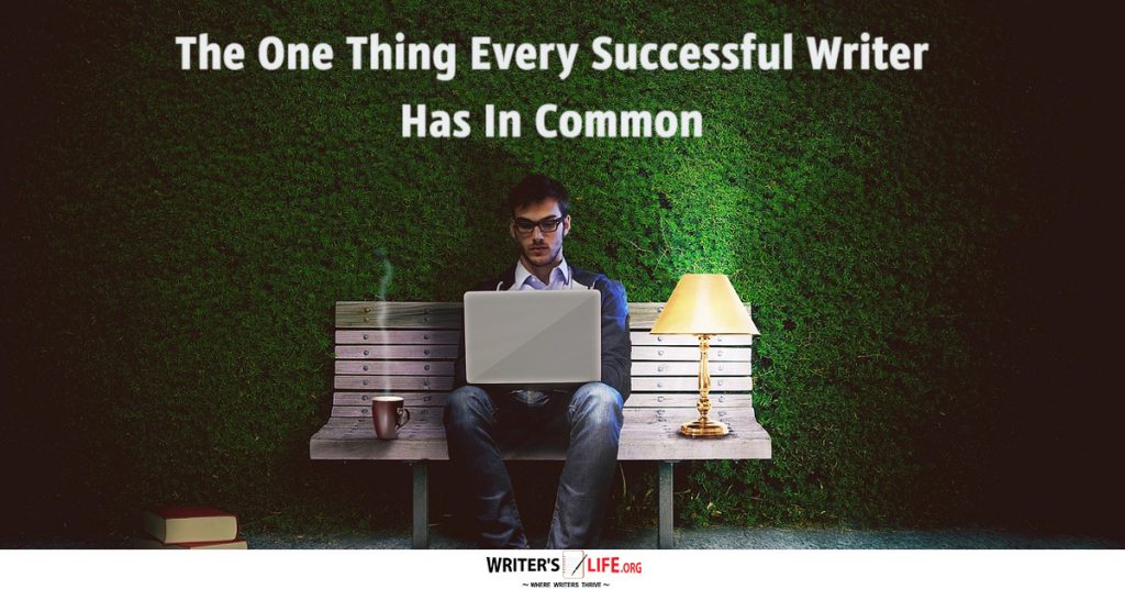 The-One-Thing-Every-Successful-Writer-Has-In-Common