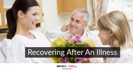 Recovering After an Illness-WriterLife.org
