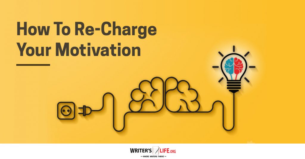How To Re-Charge Your Motivation