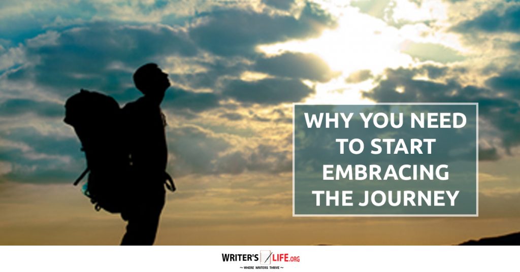 Why you need to start embracing the journey
