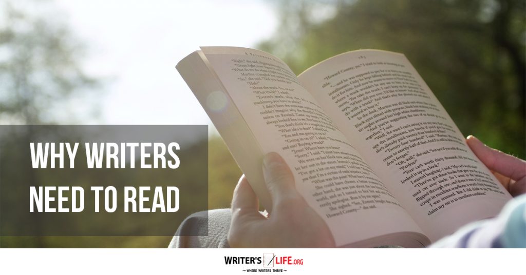 Why Writers Need To Read -Writer’s Life.org