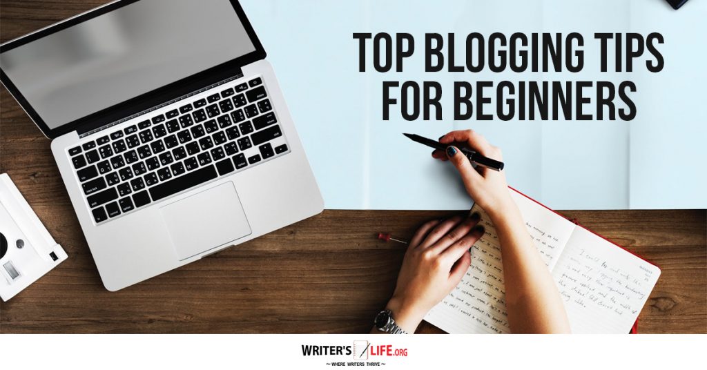 Top Blogging Tips For Beginners