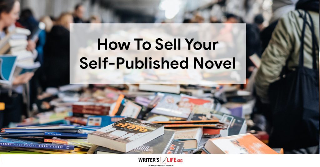 How To Sell Your Self-Published Novel