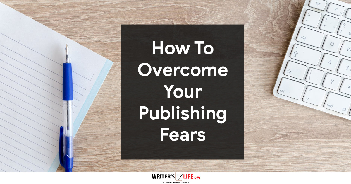 My Life Is Like An Open Book… Conquering Your Fear Of Publishing Your Work