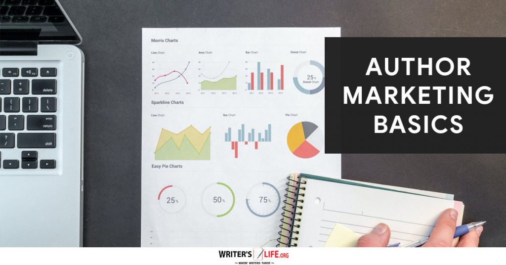 Author Marketing Basics – Writer’s Life.org