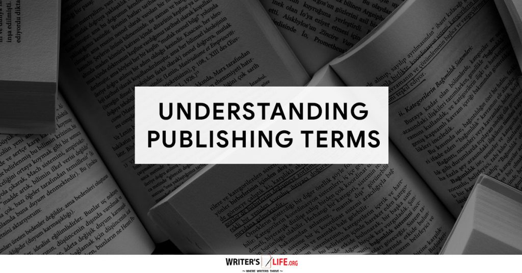 Understanding Publishing Terms – Writer’s Life.org