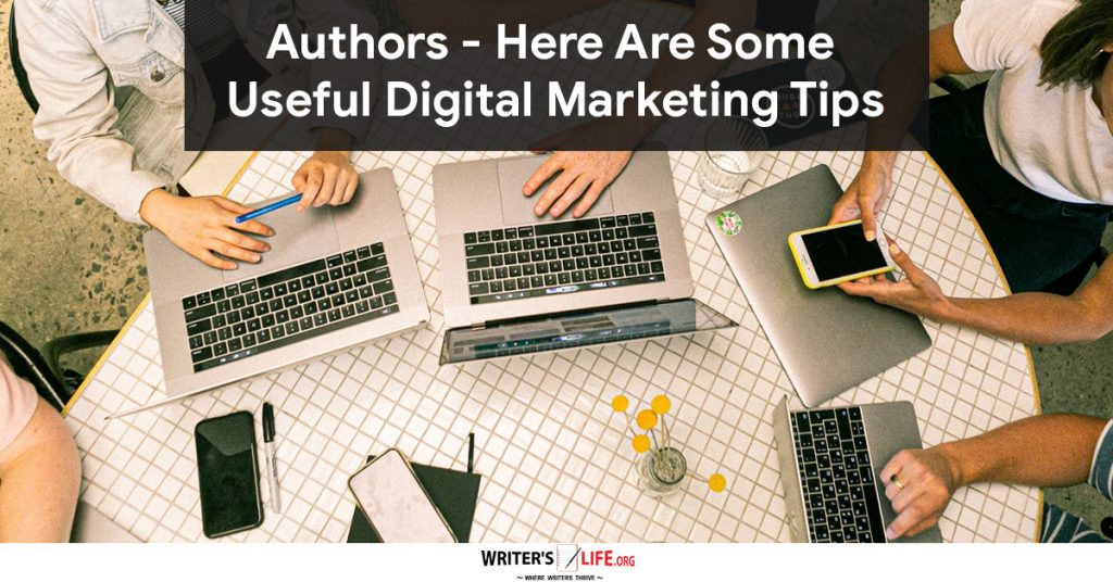 Digital Marketing Tips For Authors – Writer’s Life.org